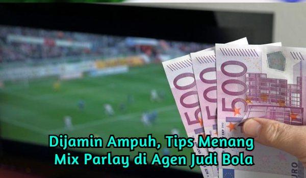 word image 103 1 - Dijamin Ampuh, Tips Menang Mix Parlay di Agen Judi Bola