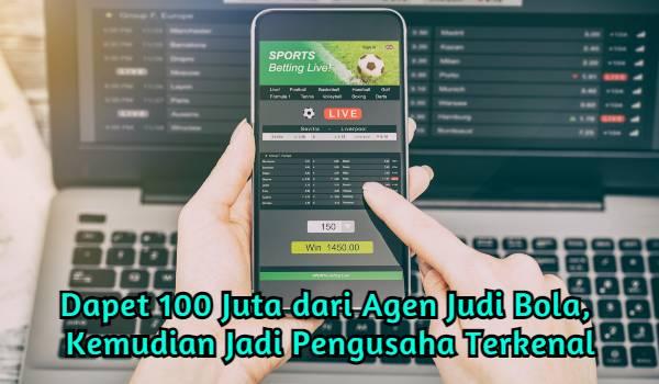 word image 61 1 - Dapet 100 Juta dari Agen Judi Bola, Kemudian Jadi Pengusaha Terkenal